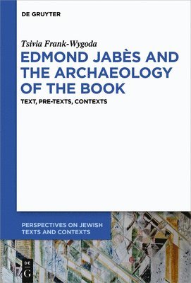 Edmond Jabs and the Archaeology of the Book 1