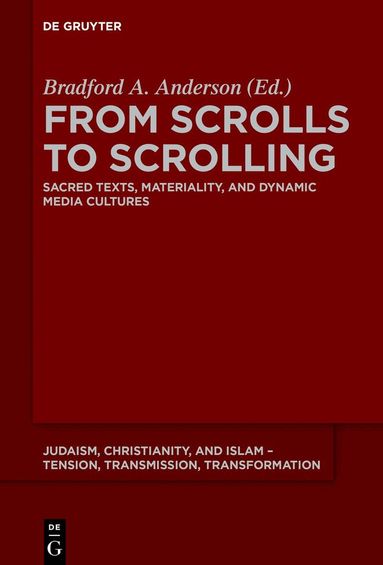 Bradford A. Anderson - From Scrolls to Scrolling, Inbunden