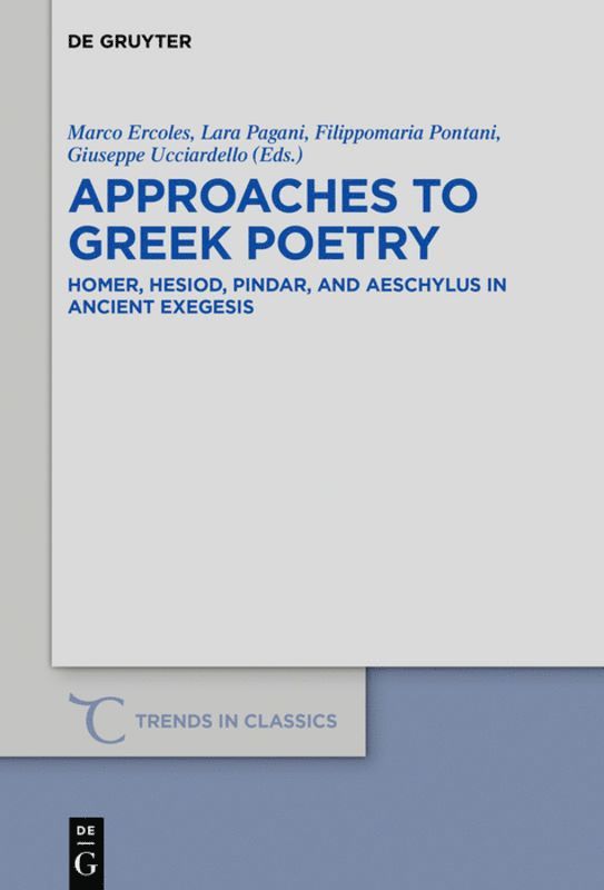 Marco Ercoles, Lara Pagani, Filippomaria Pontani, Giuseppe Ucciardello - Approaches to Greek Poetry, Inbunden
