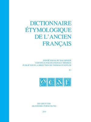 Dictionnaire tymologique de l'ancien franais (DEAF) A - Z Dictionnaire tymologique de l'ancien francais (DEAF). Buchstabe E Dictionnaire tymologique de l'ancien franais (DEAF) 1