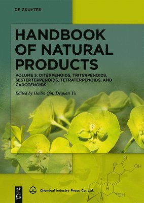 Hailin Qin, Dequan Yu, Chemical Industry Press - Diterpenoids, Triterpenoids, Sesterterpenoids, Tetraterpenoids, and Carotenoids, Inbunden
