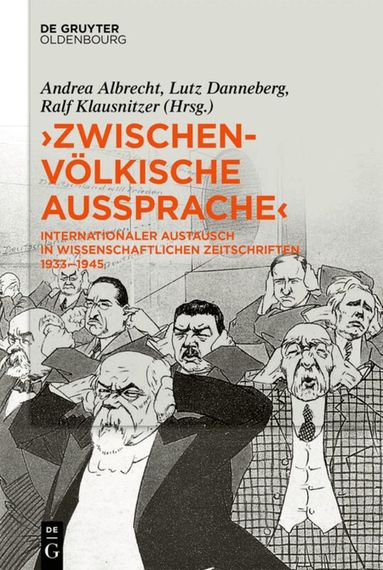 Andrea Albrecht, Lutz Danneberg, Ralf Klausnitzer, Kristina Mateescu - »Zwischenvölkische Aussprache«, Inbunden