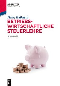 bokomslag Betriebswirtschaftliche Steuerlehre