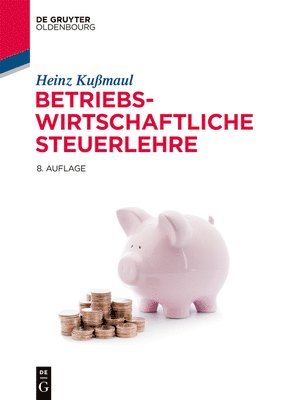 Betriebswirtschaftliche Steuerlehre 1