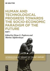bokomslag Human and Technological Progress Towards the Socio-Economic Paradigm of the Future