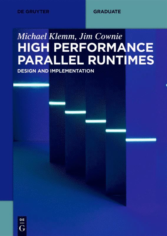 Michael Klemm, Jim Cownie - High Performance Parallel Runtimes, Häftad