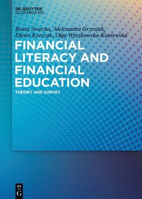 Financial Literacy and Financial Education 1