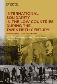 bokomslag International Solidarity in the Low Countries during the Twentieth Century