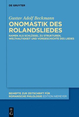 Gustav Adolf Beckmann - Onomastik Des Rolandsliedes, Häftad