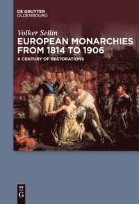 bokomslag European Monarchies from 1814 to 1906