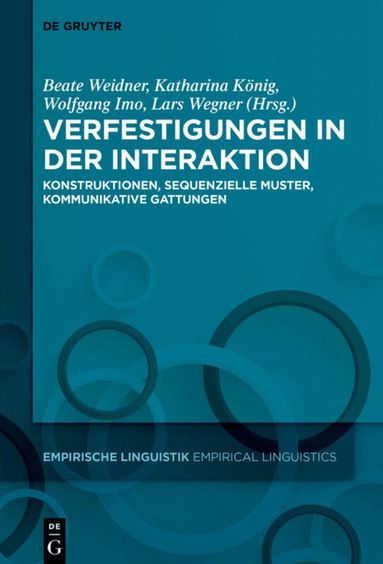 Beate Weidner, Katharina König, Wolfgang Imo, Lars Wegner - Verfestigungen in der Interaktion, Inbunden