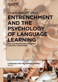 bokomslag Entrenchment and the Psychology of Language Learning