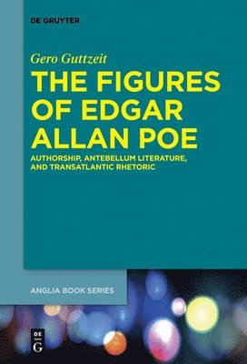 bokomslag The Figures of Edgar Allan Poe