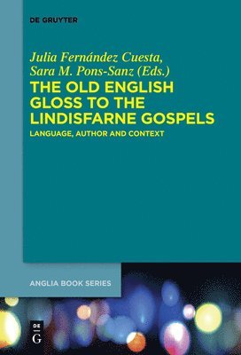 bokomslag The Old English Gloss to the Lindisfarne Gospels