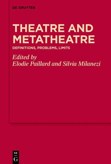 Elodie Paillard, Silvia Sueli Milanezi - Theatre and Metatheatre, Inbunden