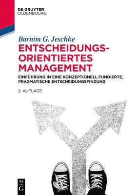 Barnim G Jeschke - Entscheidungsorientiertes Management, Häftad