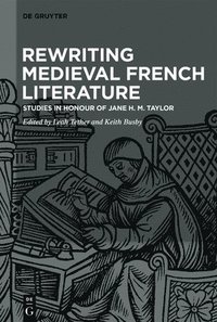 bokomslag Rewriting Medieval French Literature