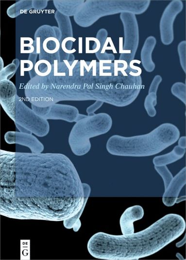 Narendra Pal Singh Chauhan - Biocidal Polymers, Inbunden
