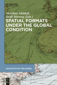 bokomslag Spatial Formats under the Global Condition