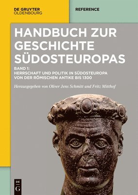 Fritz Mitthof, Peter Schreiner, Oliver Jens Schmitt - Herrschaft Und Politik in Südosteuropa Von Der Römischen Antike Bis 1300, Inbunden. Tillgänglighet: Lägg i varukorg