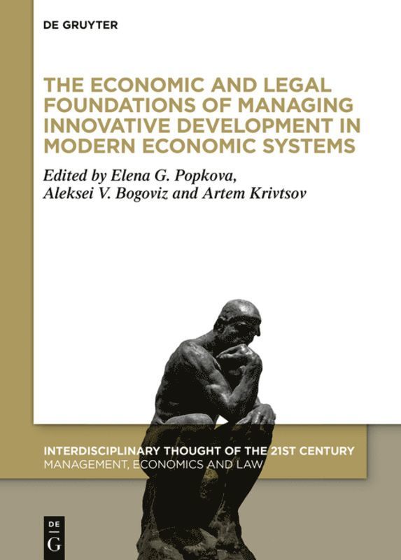 The Economic and Legal Foundations of Managing Innovative Development in Modern Economic Systems 1