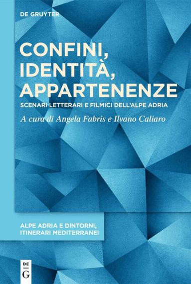 Angela Fabris, Ilvano Caliaro - Confini, identità, appartenenze, Inbunden