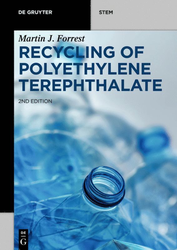 Martin J. Forrest - Recycling of Polyethylene Terephthalate, Häftad