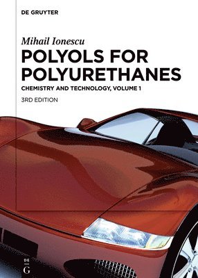bokomslag Mihail Ionescu: Polyols for Polyurethanes. Volume 1