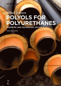bokomslag Mihail Ionescu: Polyols for Polyurethanes. Volume 2