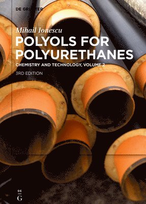 Mihail Ionescu - Mihail Ionescu: Polyols for Polyurethanes. Volume 2, Inbunden. Tillgänglighet: Lägg i varukorg