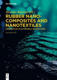 bokomslag Rubber Nanocomposites and Nanotextiles