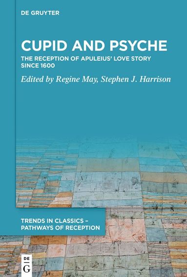 Regine May, Stephen J. Harrison - Cupid and Psyche, Inbunden