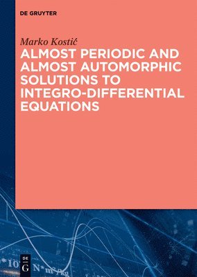 Almost Periodic and Almost Automorphic Solutions to Integro-Differential Equations 1