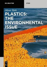 bokomslag Plastics: The Environmental Issue