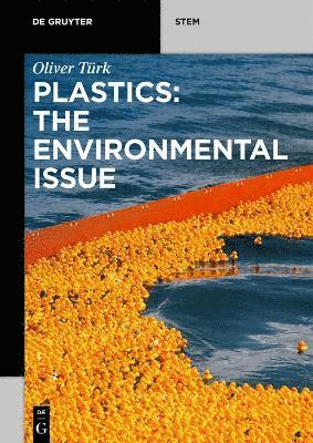 Plastics: The Environmental Issue 1