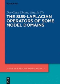 bokomslag The Sub-Laplacian Operators of Some Model Domains
