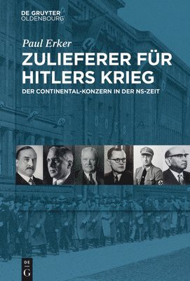 Paul Erker - Zulieferer Für Hitlers Krieg, Inbunden