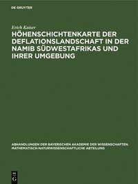 bokomslag Hhenschichtenkarte Der Deflationslandschaft in Der Namib Sdwestafrikas Und Ihrer Umgebung