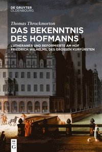 bokomslag Das Bekenntnis Des Hofmanns
