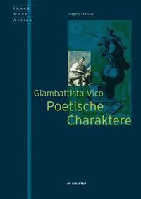 bokomslag Giambattista Vico - Poetische Charaktere