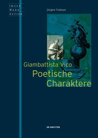 Jürgen Trabant - Giambattista Vico - Poetische Charaktere, Häftad