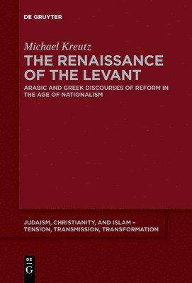 bokomslag The Renaissance of the Levant