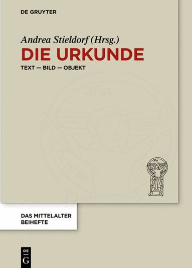 Andrea Stieldorf - Die Urkunde, Inbunden