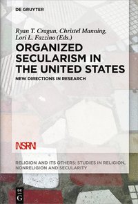 bokomslag Organized Secularism in the United States