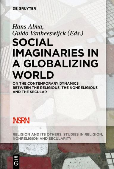 Hans Alma, Guido Vanheeswijck - Social Imaginaries in a Globalizing World, Häftad