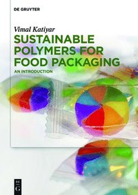 bokomslag Sustainable Polymers for Food Packaging
