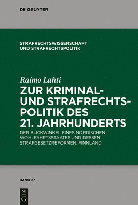 bokomslag Zur Kriminal- und Strafrechtspolitik des 21. Jahrhunderts