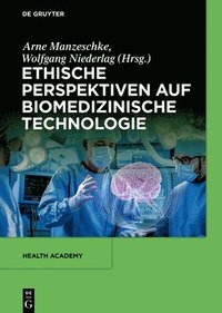 bokomslag Ethische Perspektiven auf Biomedizinische Technologie