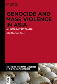bokomslag Genocide and Mass Violence in Asia