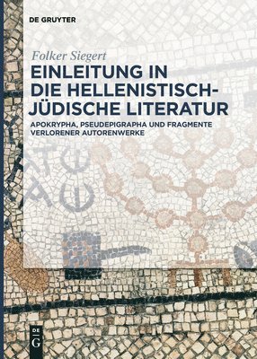 Folker Siegert - Einleitung in die hellenistisch-jüdische Literatur, Häftad